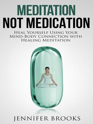 cover image of Meditation, Not Medication